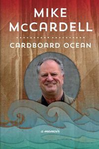 Cover image for Cardboard Ocean: A Memoir