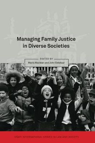 Cover image for Managing Family Justice in Diverse Societies