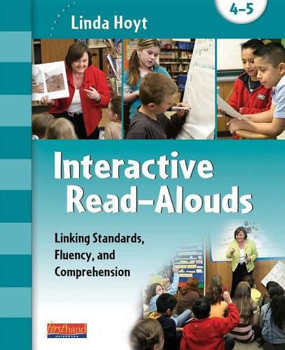 Cover image for Interactive Read-Alouds, Grades 4-5: Linking Standards, Fluency, and Comprehension