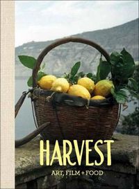 Cover image for Harvest: Art, Film and Food