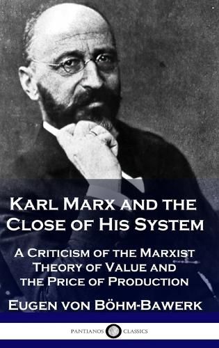 Cover image for Karl Marx and the Close of His System