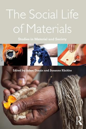 Cover image for The Social Life of Materials: Studies in materials and society