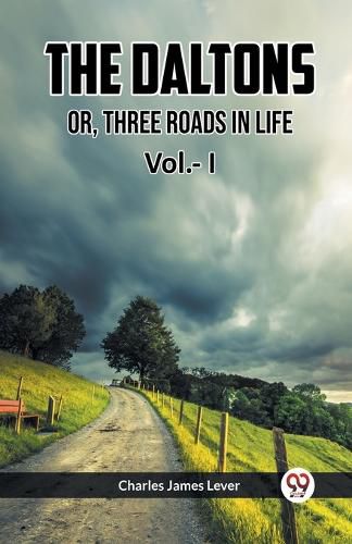 Cover image for THE DALTONSOR, THREE ROADS IN LIFE Vol. I (Edition2023)