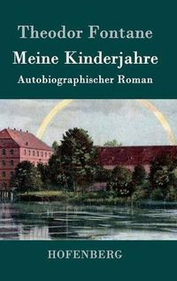 Cover image for Meine Kinderjahre: Autobiographischer Roman