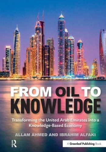 Cover image for From Oil to Knowledge: Transforming the United Arab Emirates into a Knowledge-Based Economy