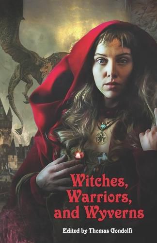 Witches, Warriors, and Wyverns