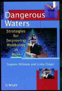 Cover image for Dangerous Waters: Strategies for Improving Wellbeing at Work