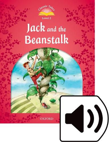 Cover image for Classic Tales Second Edition: Level 2: Jack and the Beanstalk Audio Pack