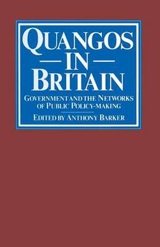 Cover image for Quangos in Britain: Government and the Networks of Public Policy-Making