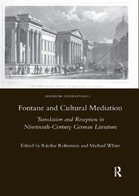 Cover image for Fontane and Cultural Mediation: Translation and Reception in Nineteenth-Century German Literature