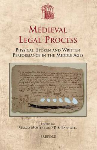 Cover image for Medieval Legal Process: Physical, Spoken and Written Performance in the Middle Ages