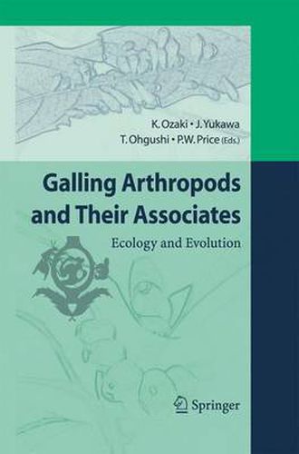 Galling Arthropods and Their Associates: Ecology and Evolution