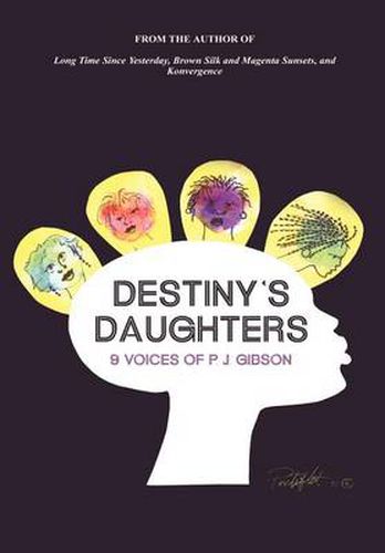 Cover image for Destiny's Daughters: 9 Voices of P.J. Gibson