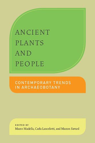 Cover image for Ancient Plants and People: Contemporary Trends in Archaeobotany