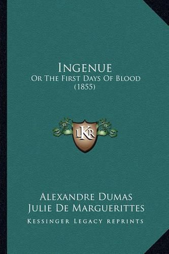 Ingenue: Or the First Days of Blood (1855)