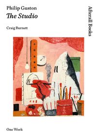 Cover image for Philip Guston: The Studio