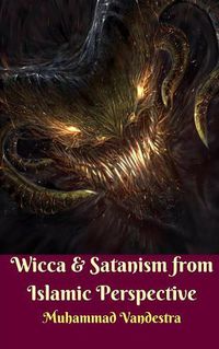 Cover image for Wicca and Satanism from Islamic Perspective