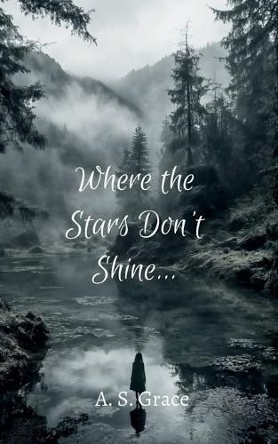 Cover image for Where The Stars Don't Shine...