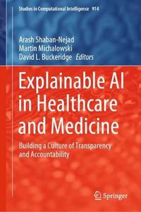 Cover image for Explainable AI in Healthcare and Medicine: Building a Culture of Transparency and Accountability