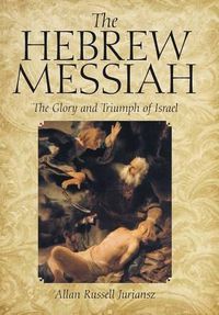 Cover image for The Hebrew Messiah