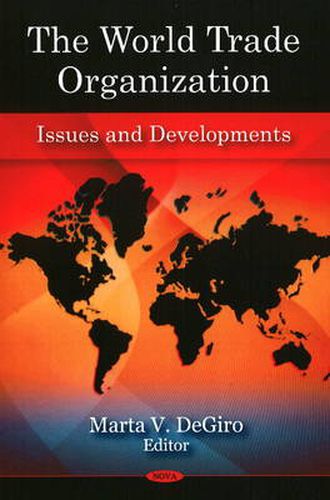 Cover image for World Trade Organization: Issues & Developments