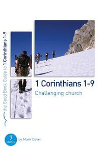 Cover image for 1 Corinthians 1-9: Challenging church: 7 studies for individuals or groups