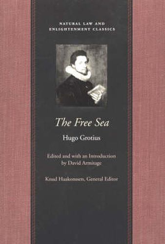 Free Sea: with William Welwod's Critique & Grotius's Reply