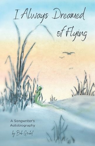 Cover image for I Always Dreamed of Flying