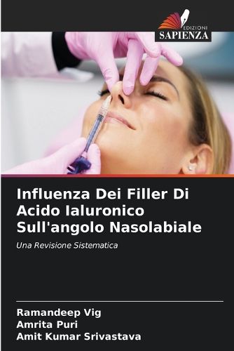 Cover image for Influenza Dei Filler Di Acido Ialuronico Sull'angolo Nasolabiale