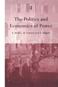 Cover image for The Politics and Economics of Power