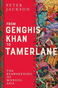 Cover image for From Genghis Khan to Tamerlane