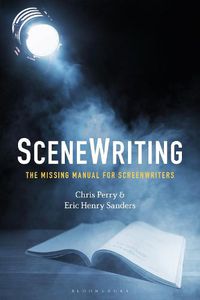 Cover image for SceneWriting: The Missing Manual for Screenwriters