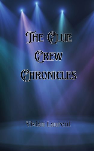 Cover image for The Clue Crew Chronicles