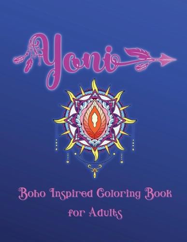 Cover image for Yoni Boho Inspired Coloring Book for Adults