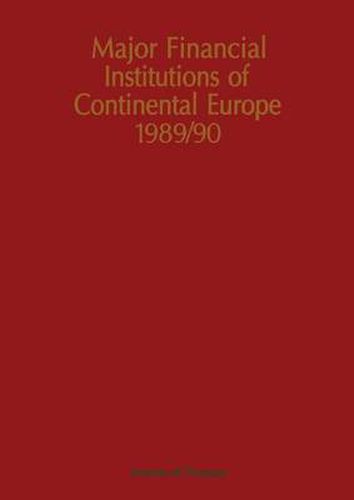 Cover image for Major Financial Institutions of Continental Europe 1989/90