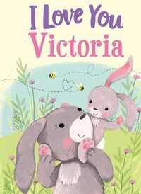 Cover image for I Love You Victoria