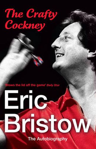 Cover image for Eric Bristow - the Autobiography: The Crafty Cockney