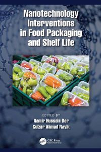 Cover image for Nanotechnology Interventions in Food Packaging and Shelf Life