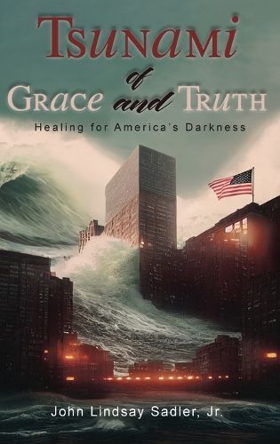 Tsunami of Grace and Truth