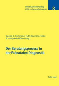 Cover image for Der Beratungsprozess in Der Praenatalen Diagnostik