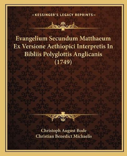 Evangelium Secundum Matthaeum Ex Versione Aethiopici Interpretis in Bibliis Polyglottis Anglicanis (1749)