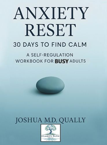 Cover image for Anxiety Reset 30 Days to Find Calm