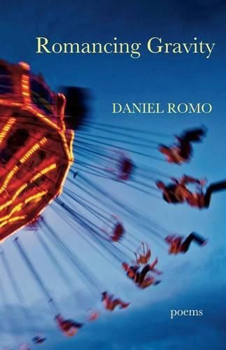 Cover image for Romancing Gravity: Poems