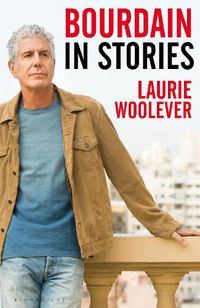 Cover image for Bourdain: In Stories