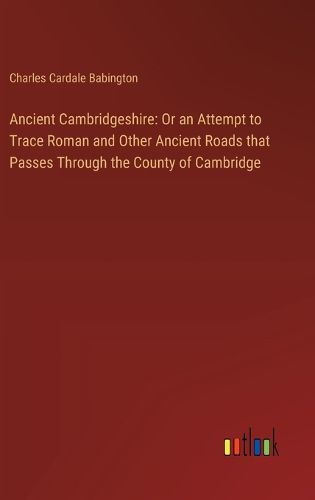 Cover image for Ancient Cambridgeshire