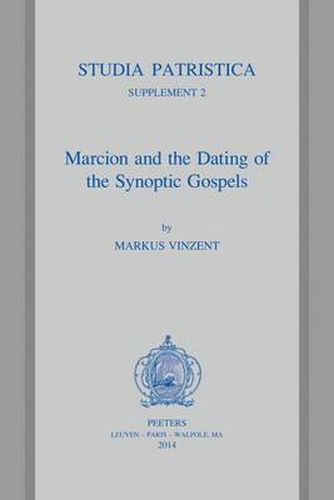 Cover image for Marcion and the Dating of the Synoptic Gospels