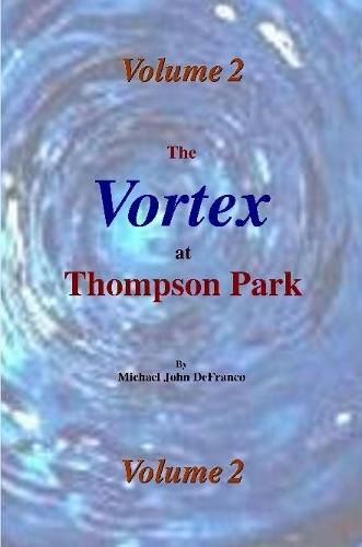 Cover image for The Vortex at Thompson Park Volume 2