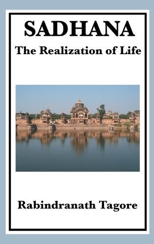 Cover image for Sadhana: The Realization of Life