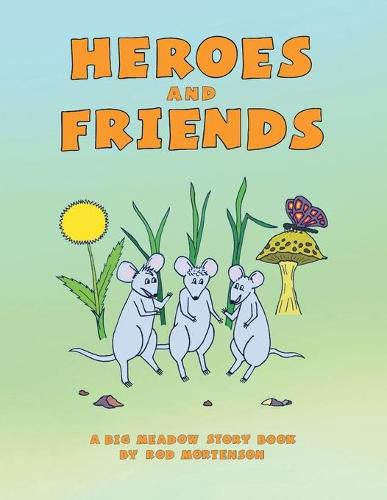 Cover image for Heroes and Friends