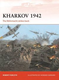 Cover image for Kharkov 1942: The Wehrmacht strikes back